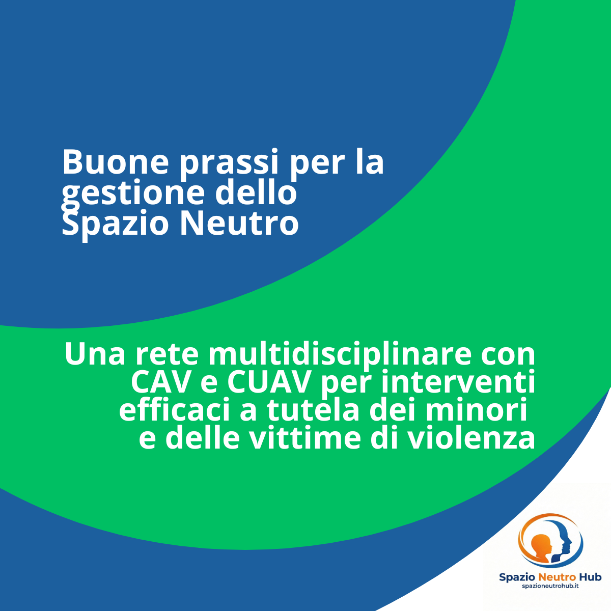 Per un intervento efficace di Spazio Neutro: la sinergia di rete con CUAV e CAV nelle situazioni di violenza domestica